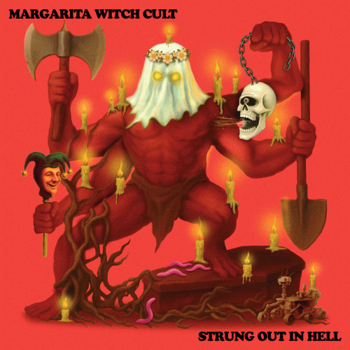 Margarita Witch Cult : Strung Out in Hell